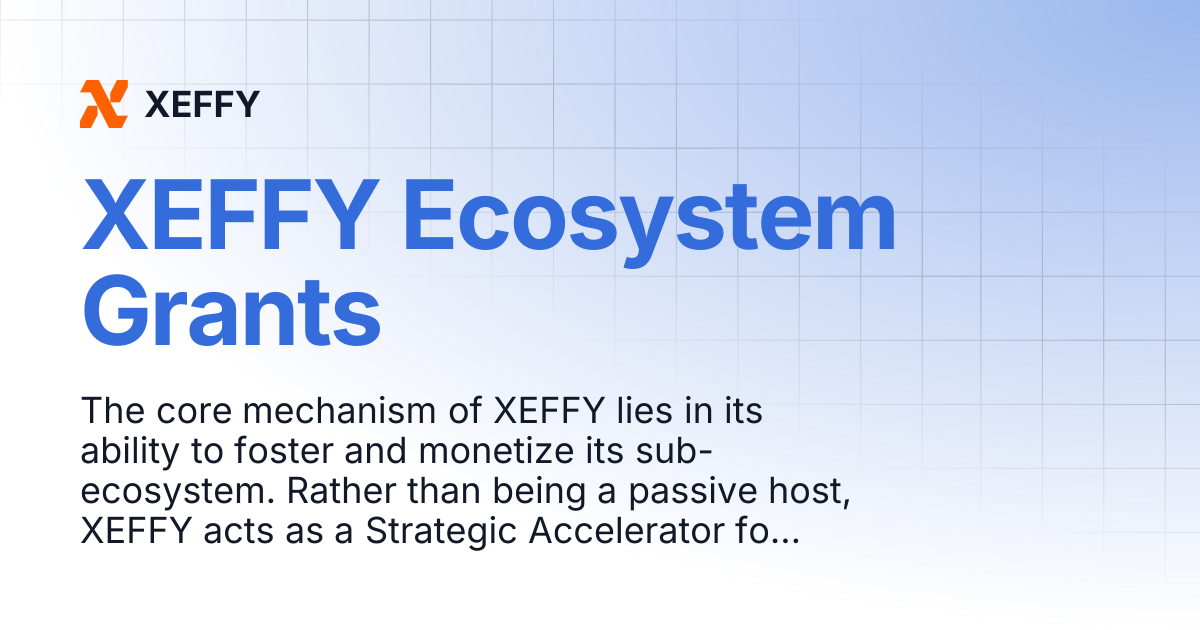 XEFFY Ecosystem Grants | XEFFY